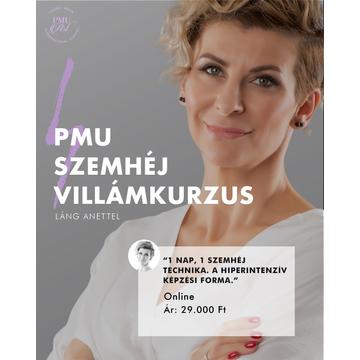 ONLINE SZEMHÉJ PMU VILLÁMKURZUS - Láng Anettel